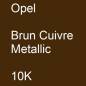 Preview: Opel, Brun Cuivre Metallic, 10K.